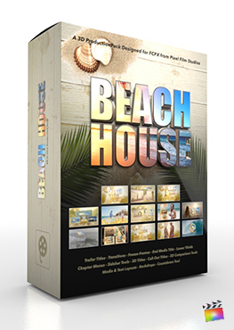 Final Cut Pro X Plugin Beach House 3D Production Package from Pixel Film Studios